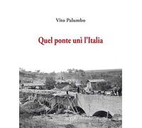 Quel ponte unì l'Italia