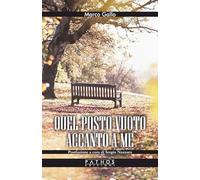 Quel posto vuoto accanto a me