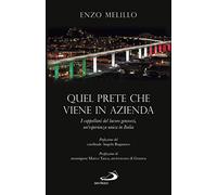 Quel prete che viene in azienda. I cappellani del lavoro genovesi, un'esperienza unica in Italia