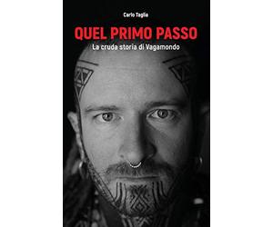 Quel primo passo: La cruda storia di Vagamondo