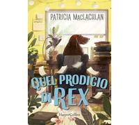 Quel prodigio di Rex!