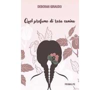 Quel profumo di rosa canina