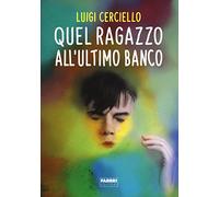 Quel ragazzo all'ultimo banco