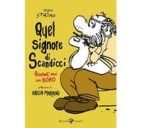 Quel signore di Scandicci. Quarant'anni con Bobo