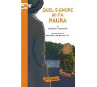 Quel signore mi fa paura