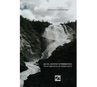 Quel soffio d’immenso-That breath of immensity. Testo inglese a fronte. Ediz. bi
