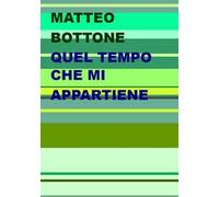 Quel tempo che mi appartiene