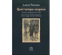 Quel tempo sospeso. Piccole cronache del 1943