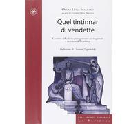 Quel tintinnar di vendette. Manette facili, voglia di riflettori e vendette della politica. Ecco come è stata minata la fiducia nella giustizia