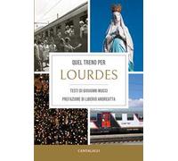 Quel treno per Lourdes