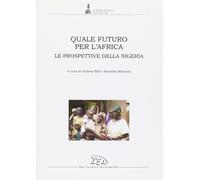 Quele futuro per l'Africa. Le prospettive della Nigeria
