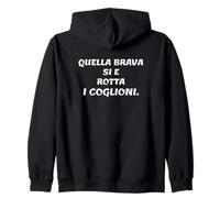 Quella Brava Si è Rotta i coglioni Frase Divertente Ironica Felpa con Cappuccio