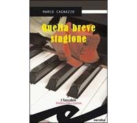 Quella breve stagione