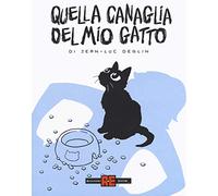 Quella canaglia del mio gatto