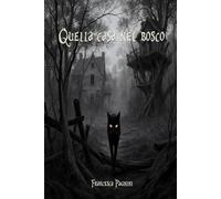 Quella casa nel bosco