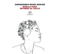 Quella cosa intorno al collo