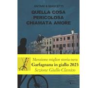 Quella cosa pericolosa chiamata amore