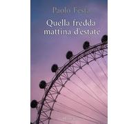 Quella fredda mattina d'estate