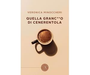 Quella granco di Cenerentola - Minoccheri Veronica