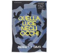 Quella luce negli occhi