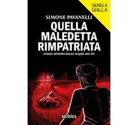 Quella maledetta rimpatriata: L’odio affiora dalle acque del Po