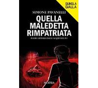 Quella maledetta rimpatriata. L'odio affiora dalle acque del Po