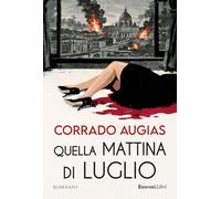 Quella mattina di luglio. Nuova ediz.