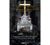 Quella messa così martoriata e perseguitata, eppur così viva - 2