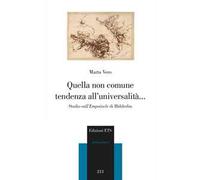 Quella non comune tendenza all'universalità... Studio sull’Empedocle di Hölderlin