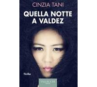 Quella notte a Valdez