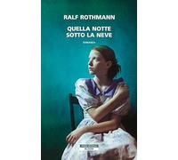 Quella notte sotto la neve