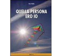 Quella persona ero io. I dialoghi umani e le contraddizioni