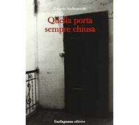 Quella porta sempre chiusa