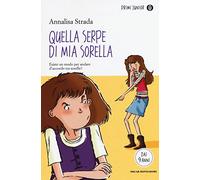 Quella serpe di mia sorella