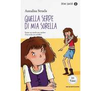 Quella serpe di mia sorella