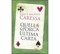 Quella sporca ultima carta