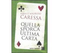 Quella sporca ultima carta