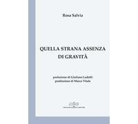 Quella strana assenza di gravità