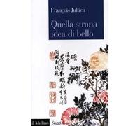 Quella strana idea di bello