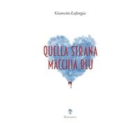 QUELLA STRANA MACCHIA BLU