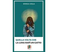 Quella volta che la luna rapì un gatto