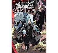 Quella volta che mi sono reincarnato in uno slime, Vol. 6 (light novel)