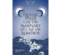 Quella volta che un marinaio uccise un albatros - [Carthago]