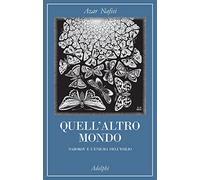Quell'altro mondo. Nabokov e l'enigma dell'esilio