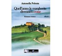 Quell'anno le margherite divennero rosse