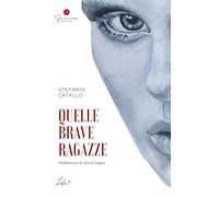 Quelle brave ragazze [Paperback] Catallo, Stefania and Loiodice, Tina