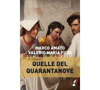 Quelle del quarantanove - Amato Marco, Fiori Valerio Maria