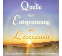 Quelle der Entspannung und Lebenskraft