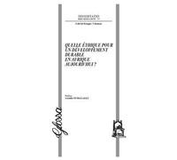 Quelle éthique pour un développement durable en Afrique aujourd'hui?