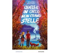 Quelle in cielo non erano stelle. Storia di un'amicizia ai tempi di Chernobyl